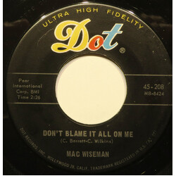 Mac Wiseman Don't Blame It All On Me USED VINYL 7INCH 45 RPM REISSUE