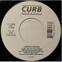 Sawyer Brown I Don't Believe In Goodbye Vinyl 7" USED