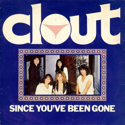 Clout Since You've Been Gone USED VINYL 7INCH SINGLE 45 RPM