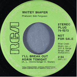 Whitey Shafer I'll Break Out Again Tonight Vinyl 7" USED
