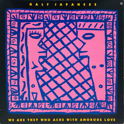 1/2 Japanese We Are They Who Ache With Amorous Love Vinyl LP USED