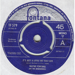 Wayne Fontana & The Mindbenders It's Just A Little Bit Too Late USED VINYL 7INCH 45 RPM SINGLE MONO