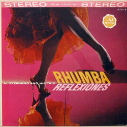 Al Stephano And His Trio Rhumba Reflexiones Vinyl LP USED