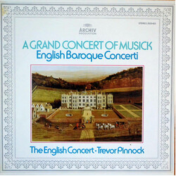 The English Concert / Trevor Pinnock A Grand Concert Of Musick (English Baroque Concerti) Vinyl LP USED