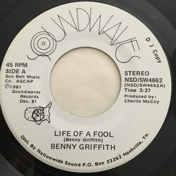 Benny Griffith Life Of A Fool USED VINYL 7INCH 45 RPM SINGLE PROMO STEREO