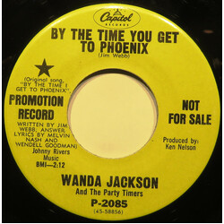 Wanda Jackson And The Party Timers By The Time You Get To Phoenix / Wishing Well USED VINYL 7INCH 45 RPM SINGLE PROMO MONO