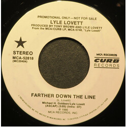 Lyle Lovett Farther Down The Line USED VINYL 7INCH 45 RPM PROMO