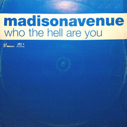 Madison Avenue Who The Hell Are You USED VINYL 12INCH