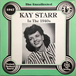 Kay Starr The Uncollected Kay Starr In The 1940s - 1947 Vinyl LP USED