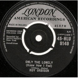 Roy Orbison Only The Lonely (Know How I Feel) USED VINYL 7INCH 45 RPM SINGLE