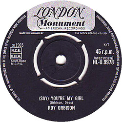 Roy Orbison (Say) You're My Girl / Sleepy Hollow USED VINYL 7INCH 45 RPM SINGLE