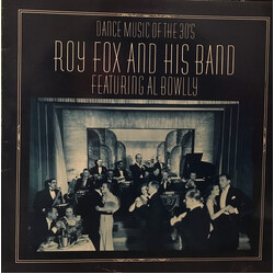 Roy Fox & His Band Dance Music Of The 30's Featuring Al Bowly Vinyl LP USED