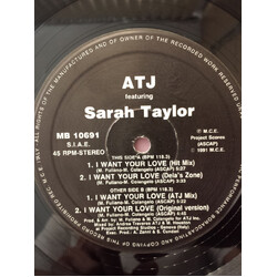 ATJ / Sarah Taylor I Want Your Love USED VINYL 12INCH