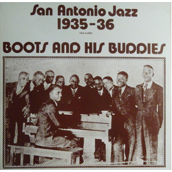 Boots And His Buddies San Antonio Jazz 1935-36 Vinyl LP USED