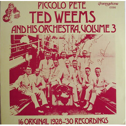 Ted Weems And His Orchestra Volume 3 - Piccolo Pete Vinyl LP USED