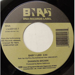 Shannon Brown (4) Baby I Lied Vinyl 7" USED