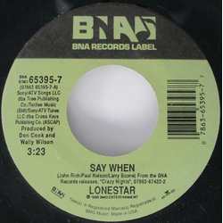 Lonestar (3) Say When Vinyl 7" USED