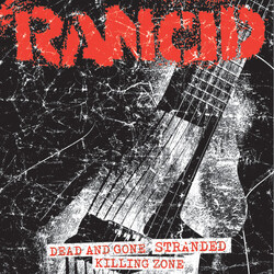 Rancid Dead And Gone / Stranded / Killing Zone USED VINYL 7INCH 45 RPM
