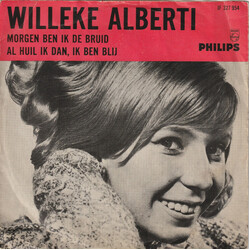 Willeke Alberti Morgen Ben Ik De Bruid / Al Huil Ik Dan, Ik Ben Blij USED VINYL 7INCH 45 RPM MONO