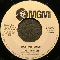 Lois Johnson (2) Love Will Stand USED VINYL 7INCH 45 RPM PROMO STYRENE STEREO MONO