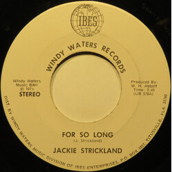 Jackie Strickland For So Long USED VINYL 7INCH 45 RPM