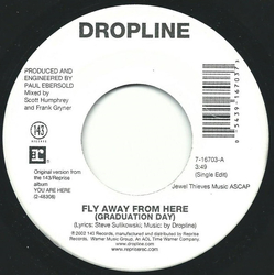 Dropline Fly Away From Here (Graduation Day) Vinyl 7" USED