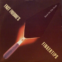 Fast Freddie's Fingertips Back On The Tools VINYL 12" USED