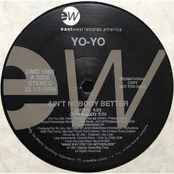 Yo-Yo Ain't Nobody Better Vinyl 12" USED