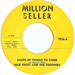 Max Frost & The Troopers / Ian Whitcomb Shape Of Things To Come / You Turn Me On (Turn On Song) USED VINYL 7INCH 45 RPM