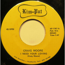 Craig Moore (9) I Need Your Loving USED VINYL 7INCH 45 RPM