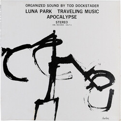 Tod Dockstader Organized Sound by Tod Dockstader - Luna Park - Traveling Music - Apocalypse Vinyl LP USED