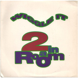 2 In A Room Wiggle It VINYL 7" USED