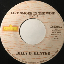 Billy D. Hunter Like Smoke In The Wind USED VINYL 7INCH 45 RPM
