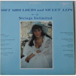 Strings Unlimited (2) Soft Shoulders And Sweet Lips Vinyl LP USED
