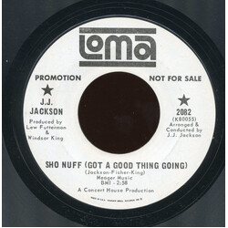 J.J. Jackson Sho Nuff (Got A Good Thing Going) USED VINYL 7INCH 45 RPM SINGLE PROMO STYRENE