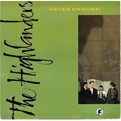 The Highlanders Never Enough USED VINYL 7INCH 45 RPM SINGLE