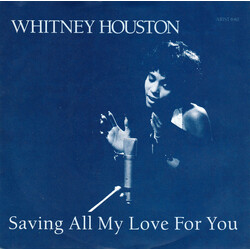 Whitney Houston Saving All My Love For You USED VINYL 7INCH 45 RPM SINGLE