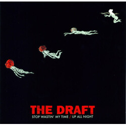 The Draft (2) Stop Wastin' My Time / Up All Night USED VINYL 7INCH SINGLE 45 RPM