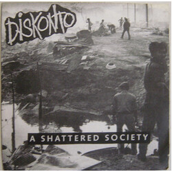 Diskonto A Shattered Society USED VINYL 7INCH EP 33 S RPM