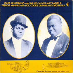 Louis Armstrong / The Red Onion Jazz Babies / Freddie Keppard / Cook's Dreamland Orchestra Louis Armstrong With The Red Onion Jazz Babies & Freddie Ke