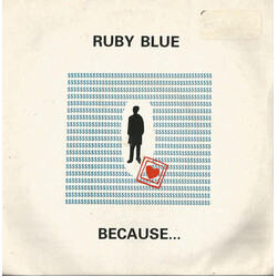 Ruby Blue Because... USED VINYL 7INCH 45 RPM STEREO