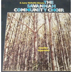 E Larry McDuffie / The Savannah Community Choir Goodbye September Vinyl LP USED