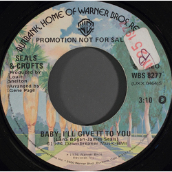 Seals & Crofts Baby I'll Give It To You Vinyl 7" USED
