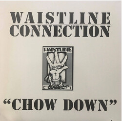 Waistline Connection Chow Down USED VINYL 12INCH 33 S RPM