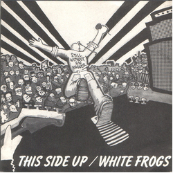 This Side Up (3) / White Frogs This Side Up / White Frogs Vinyl 7" USED