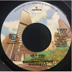 Bachman-Turner Overdrive Hey You USED VINYL 7INCH 45 RPM SINGLE STYRENE
