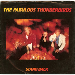 The Fabulous Thunderbirds Stand Back Vinyl 7" USED