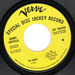 Bobby Hatfield My Prayer / I Wish I Didn't Love You So USED VINYL 7INCH 45 RPM PROMO