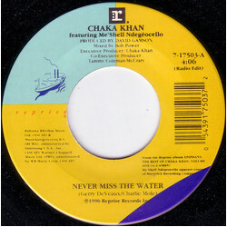 Chaka Khan Never Miss The Water USED VINYL 7INCH 45 RPM