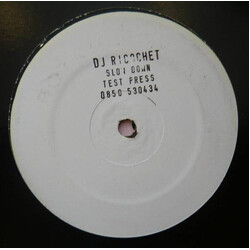 DJ Ricochet (2) Slow Down USED VINYL 12INCH TEST PRESSING WHITE LABEL 45 RPM